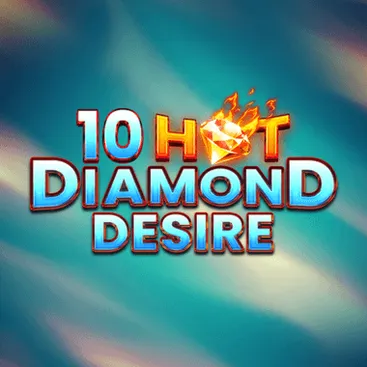 10 Hot Diamond Desire