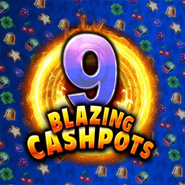 Nine Blazing Cashpots